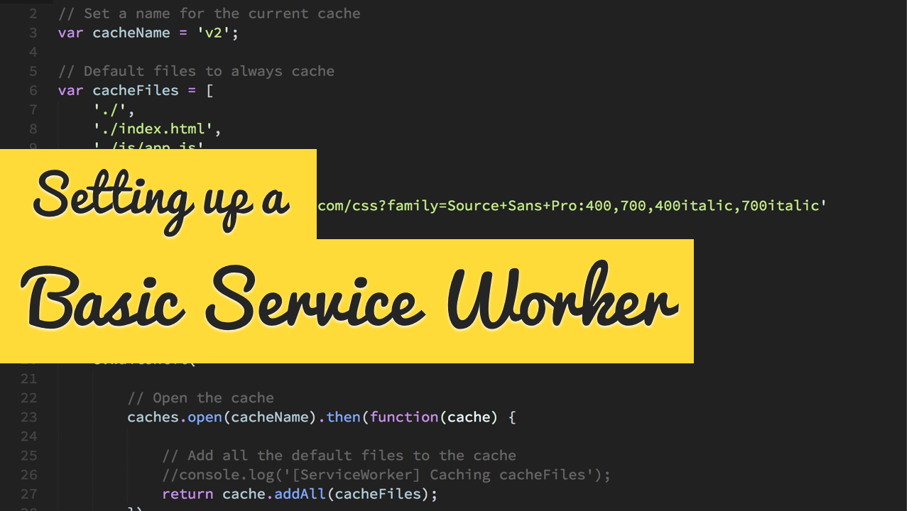 Setting up a Basic Service Worker